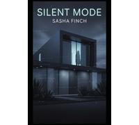 Silent Mode: Is your smart home protecting you?