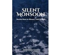 Silent Monsoon: Stories Born in Silence, Told in Rain