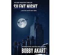 Silent Night: a standalone EMP disaster thriller