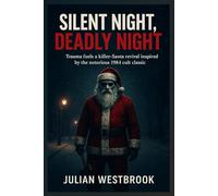 Silent Night, Deadly Night: Trauma fuels a killer-Santa revival inspired by the notorious 1984 cult classic