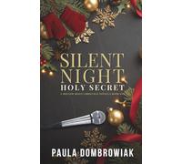 Silent Night, Holy Secret: A Snowed-In, Secret Baby Holiday Romance (Hollow Reign)