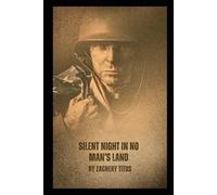 Silent Night in No Man’s Land