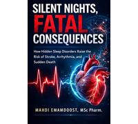 Silent Nights, Fatal Consequences: How Hidden Sleep Disorders Raise the Risk of Stroke, Arrhythmia, and Sudden Death