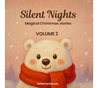 Silent Nights - Magical Christmas Stories: Volume 2