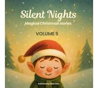 Silent Nights - Magical Christmas Stories: Volume 5