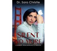 Silent No More: A Journey from Bondage to Freedom