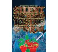 Silent Orchard Rising Storm: 1 (Shadows Beneath the Wings)