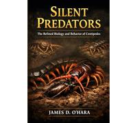 Silent Predators: The Refined Biology and Behavior of Centipedes