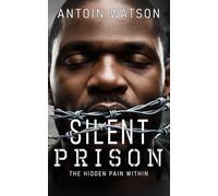 Silent Prison: The Hidden Pain Within