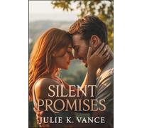 SILENT PROMISES: A Small Town Romance of Secrets and Danger (Bound Secrets)
