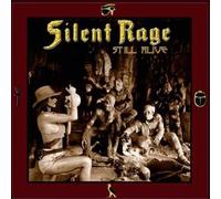Silent Rage - Still Alive