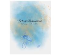 Silent Reflections: A 300-Page Journey of Thought and Growth | Daily Guided Journal for Self-Discovery | Minimalist Lined Keepsake Notebook | "Think, Write, Become" Series
