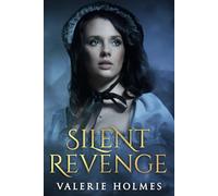 Silent Revenge: 3 (Friends and Foes, Regency Romantic Adventures)