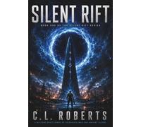 Silent Rift: A Military Sci-Fi Thriller of War, Trust, and the Rift Beyond (The Silent Rift Series)