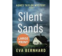 Silent Sands - Large Print Edition - Small-Town Murder Mystery: Agnes Taylor Mystery - Book 1 (Large Print - Agnes Taylor Mysteries)