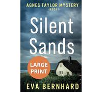 Silent Sands - Large Print Edition - Small-Town Murder Mystery: Agnes Taylor Mystery - Book 1 (Large Print - Agnes Taylor Mysteries)