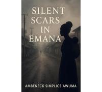 Silent Scars in Emana: 1 (The Path to Purpose)