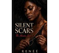 Silent Scars: The Abusive Love