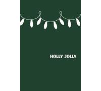 Silent Season: A minimalist Christmas notebook for lovers of calm and quiet joy, Green