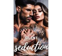 Silent Seduction: A Dark Female Spy Romance: 1 (Silent Blade)