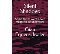 Silent Shadows: Some truths were never meant to be uncovered (Edge of Deception)