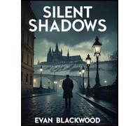 Silent Shadows: When the past hides deadly secrets, trust no one-especially abroad.