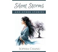 Silent Storms And Other Stories