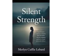 SILENT STRENGTH: A MOTHER’S JOURNEY THROUGH LOST AND RESILIENCE
