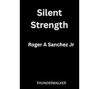 Silent Strength: A Transformational Journey of Faith, Resilience, and Purpose