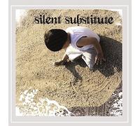 Silent Substitute - Lovely Is Not As It Should Be