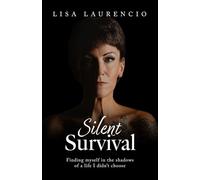 Silent Survival: Finding Myself in the Shadows of a Life I Didn't Choose
