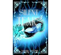 Silent Tears (The Vellichor Chronicles: Empire of Echoes)