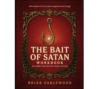 Silent Themes In The Narrative Brought Forward Through The Bait Of Satan: How Hidden Traps Steal Peace, purpose and Faith