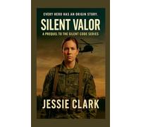 Silent Valor: 5 (The Silent Code)