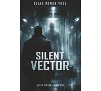 Silent Vector: Book One of the Atlas Vector Series