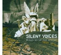 Silent Voices - Building Up the Apathy