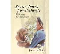 Silent Voices From The Jungle