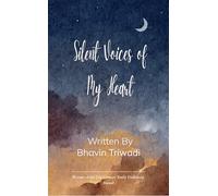 Silent voices of my heart