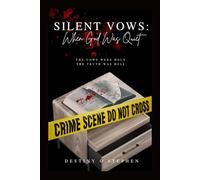 Silent Vows: When God Was Quiet