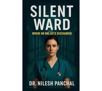 Silent Ward: Where No One Gets Discharged