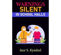 Silent Warnings in School Halls: A thought-provoking journey through subtle clues, fear, and truth in modern education systems