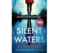 Silent Waters: an utterly gripping and suspenseful psychological thriller to keep you hooked