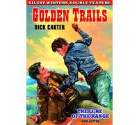 Silent Western Double Feature: Golden Trails (1925) / The Lure of the Range (1927) (Silent) by Dick Carter