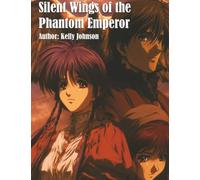 Silent Wings of the Phantom Emperor