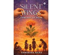 Silent Wings: Threads of Hope