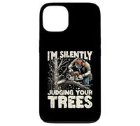 Silently Judging Your Trees Funny Arborist Gift For Men Carcasa para iPhone 13