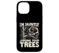 Silently Judging Your Trees Funny Arborist Gift For Men Carcasa para iPhone 14