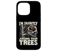 Silently Judging Your Trees Funny Arborist Gift For Men Carcasa para iPhone 14 Pro MAX