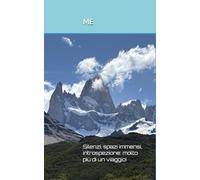 Silenzi, spazi immensi, introspezione: molto più di un viaggio!