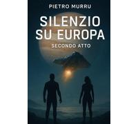 Silenzio su Europa - Secondo Atto